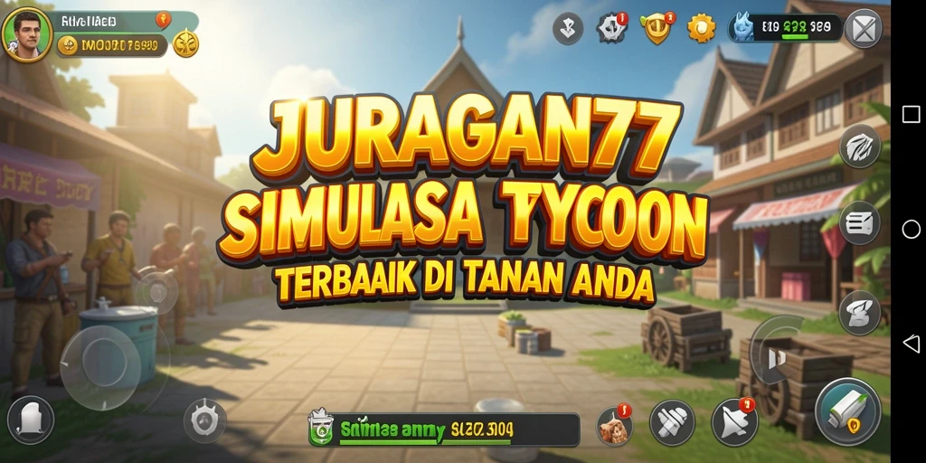 Tampilan gameplay menegangkan di JURAGAN77 dengan manajemen bisnis yang dinamis.